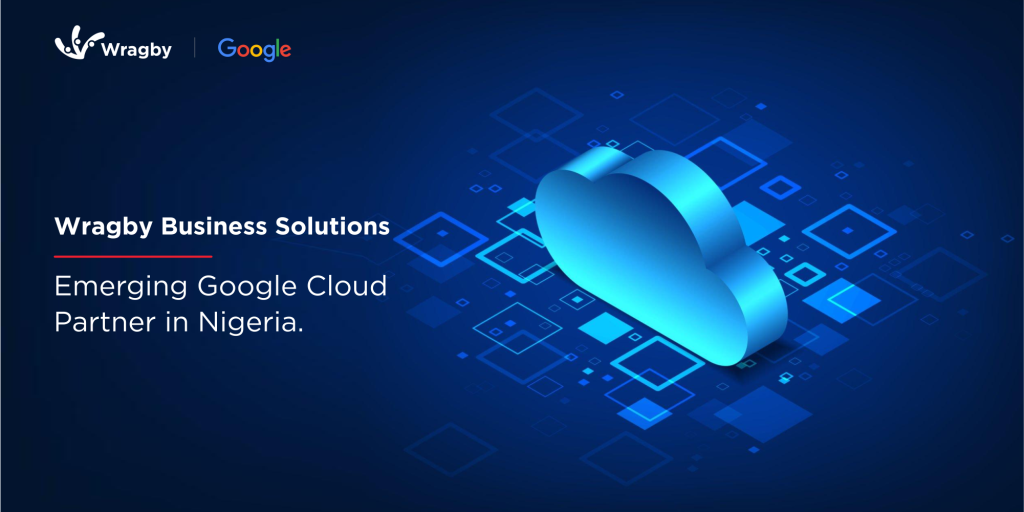 Wragby, Emerging Google Cloud Partner in Nigeria