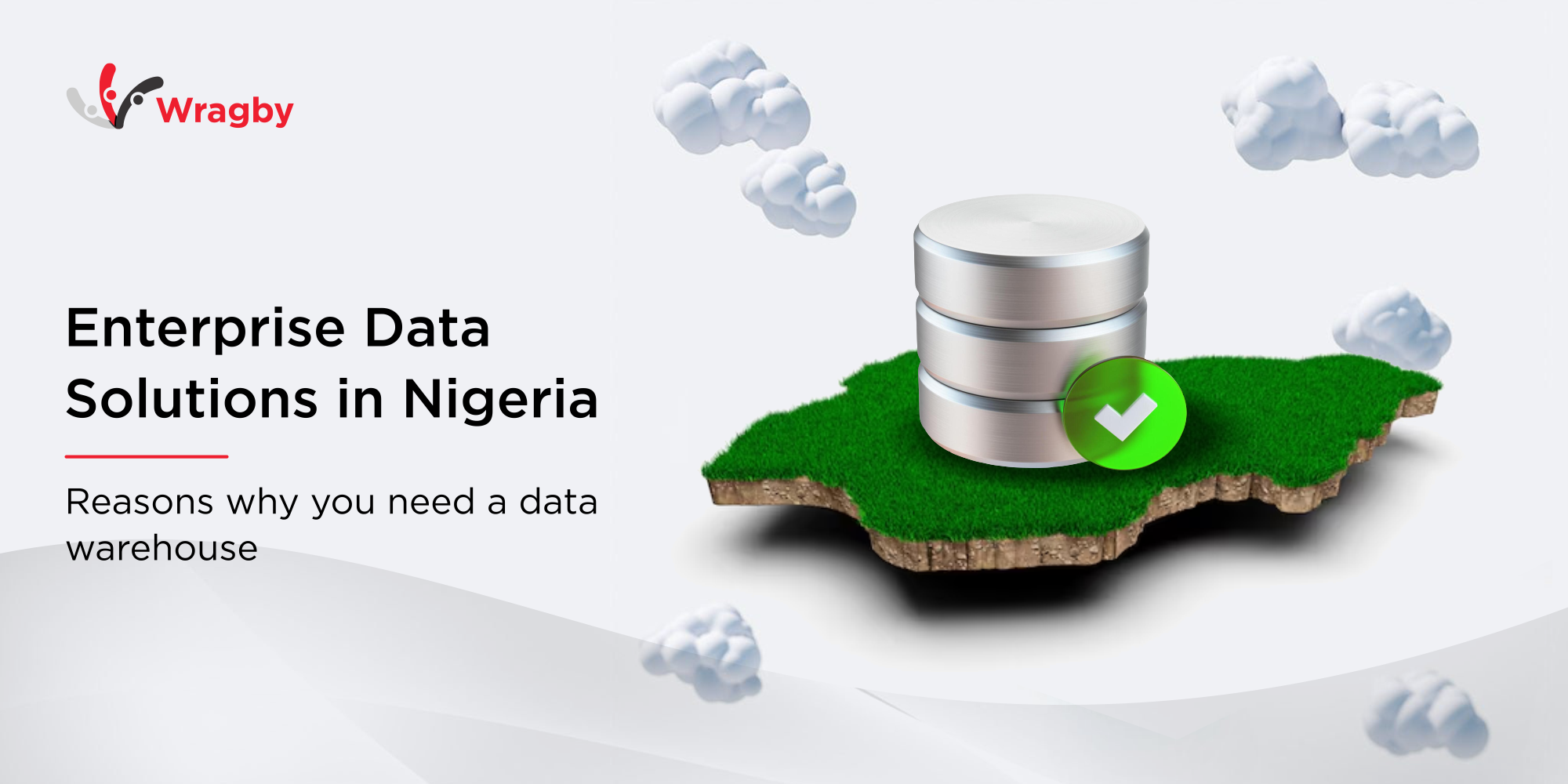 Enterprise Data Solutions in Nigeria – reasons why you need a data warehouse