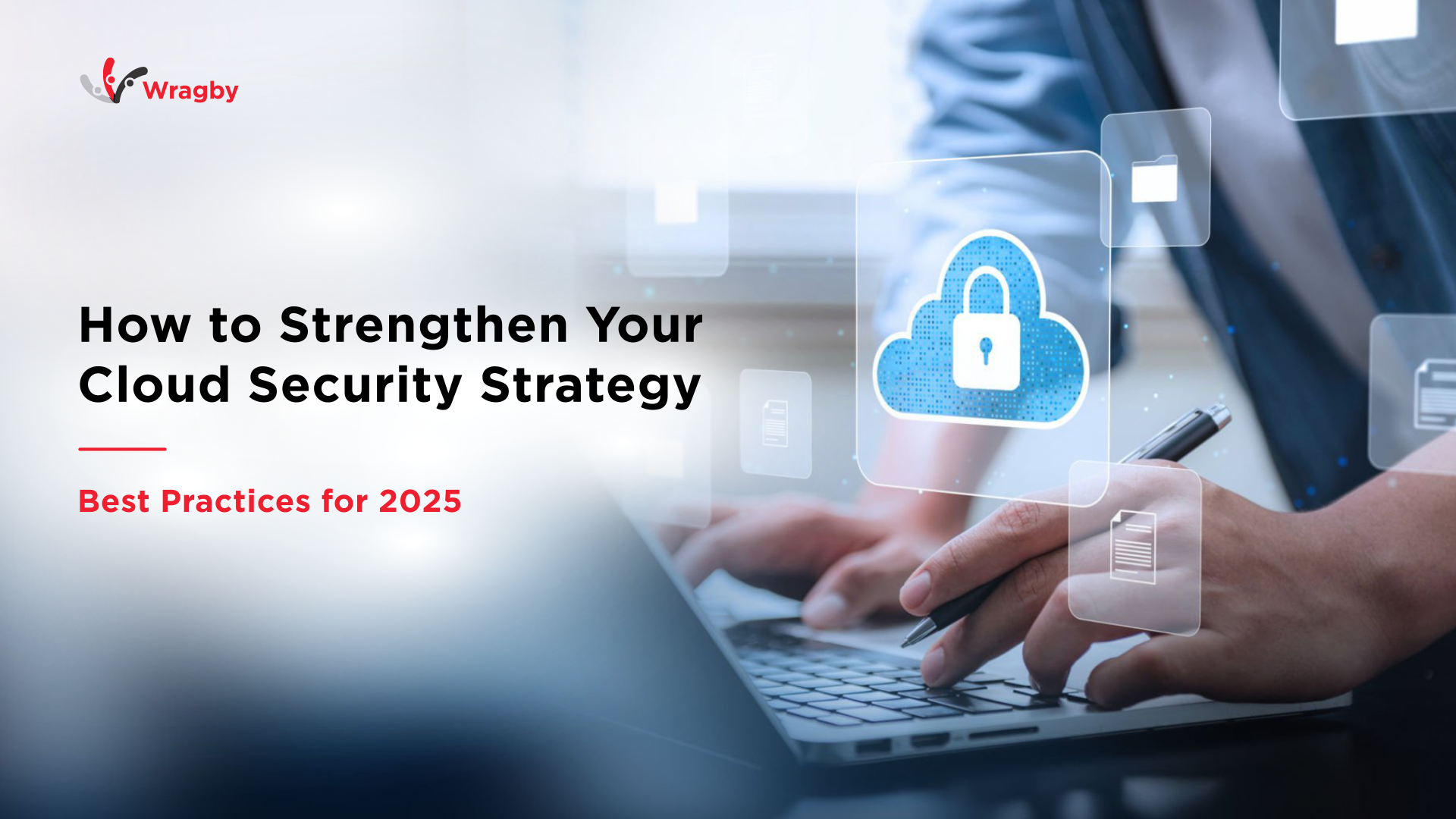 How to Strengthen Your Cloud Security Strategy: 15 Best Practices for 2025
