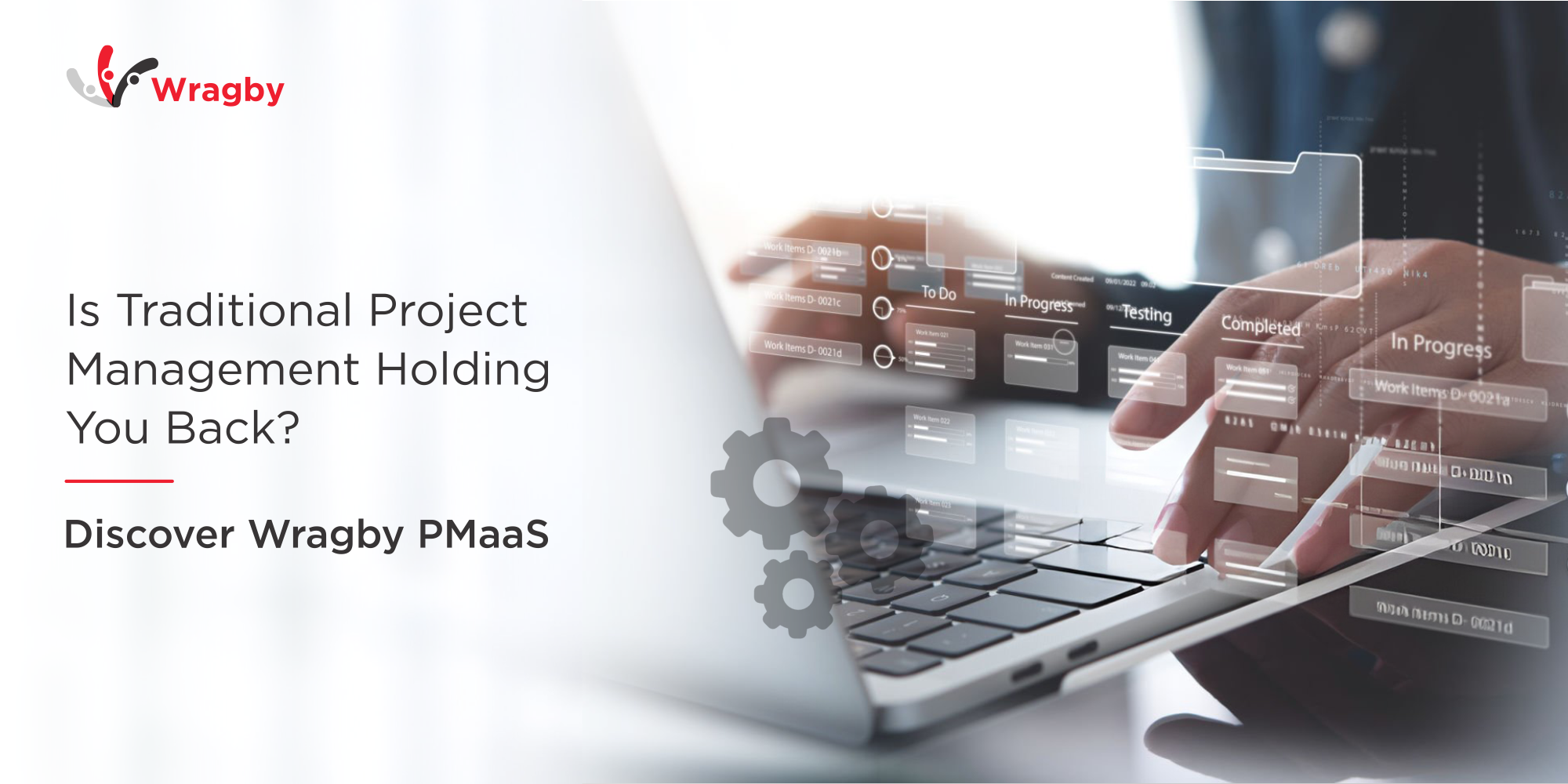 Is Traditional Project Management Holding You Back? Discover Wragby PMaaS