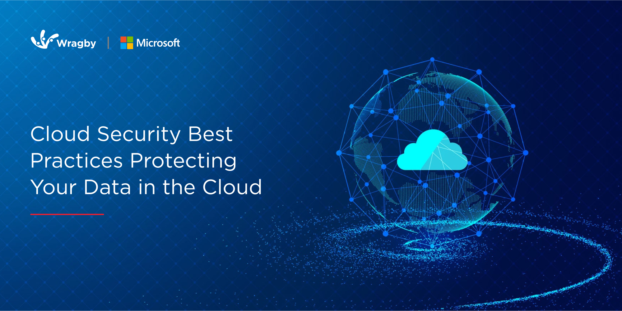 Cloud Security Best Practices: Protecting Your Data in the Cloud